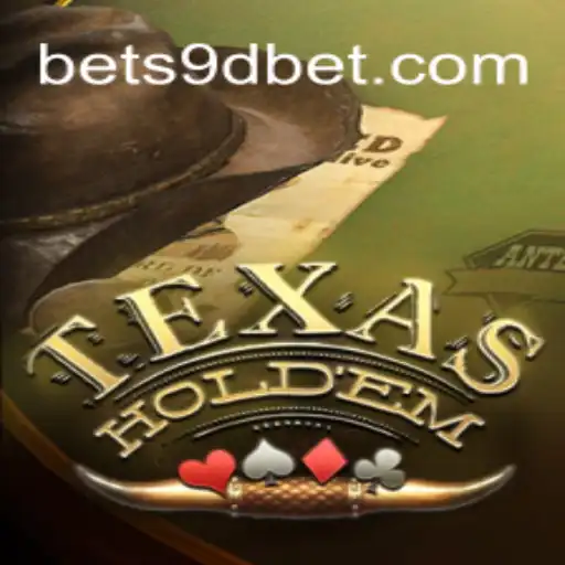 Exploring Texas Holdem: Mastering the Game with 9DBET
