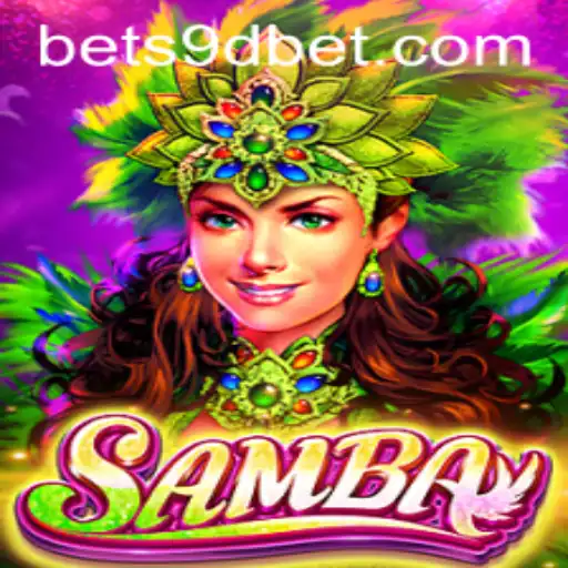 Exploring the Exciting World of Samba: 9DBET's Latest Gaming Sensation